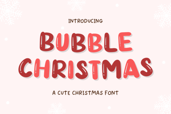 Bubble Christmas: A Font That Adds Festive Flair to Your Brand