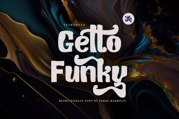Getto Funky: A Retro Display Font for Web Design