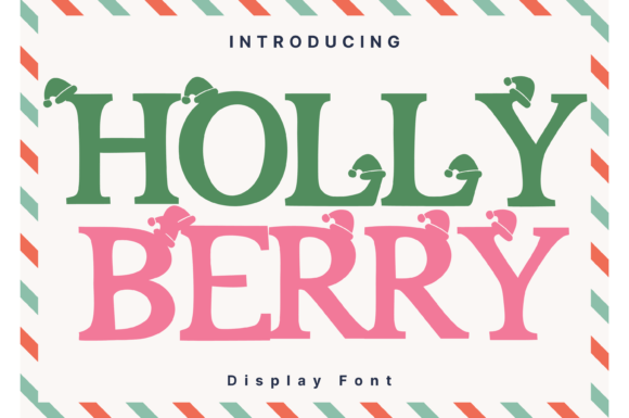 Holly Berry: A Font That Elevates Branding