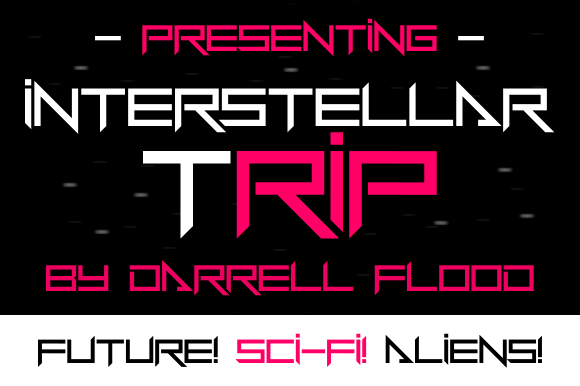 Interstellar Trip: The Font That Elevates Your Brand